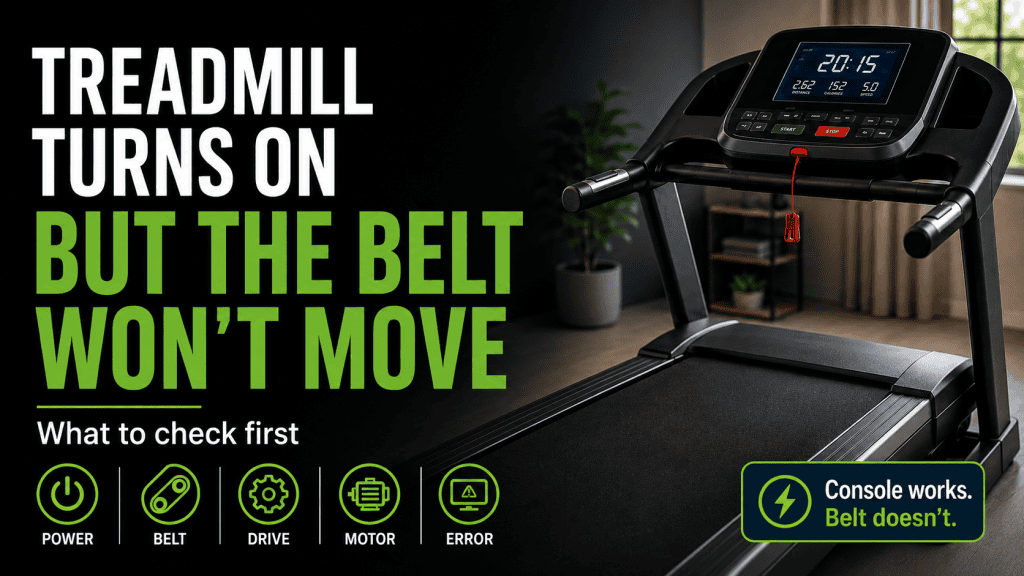 Treadmill Turns On but Belt Won't Move